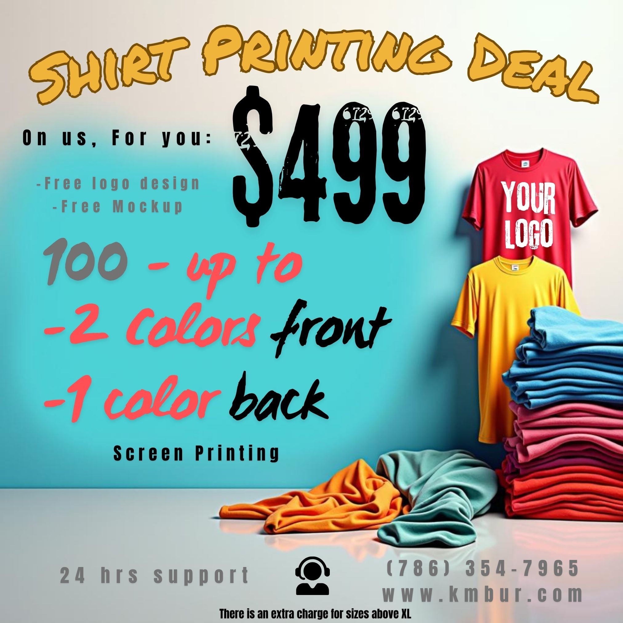 100 T-shirts - Up to 2 colors logo - Front - 1 Color logo back or sleeve - 2 Prints